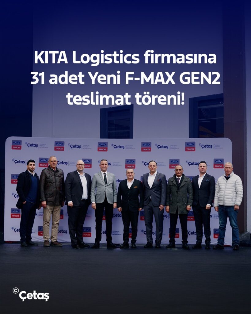 Kıta Lojistik ve Ford Trucks Teslimat